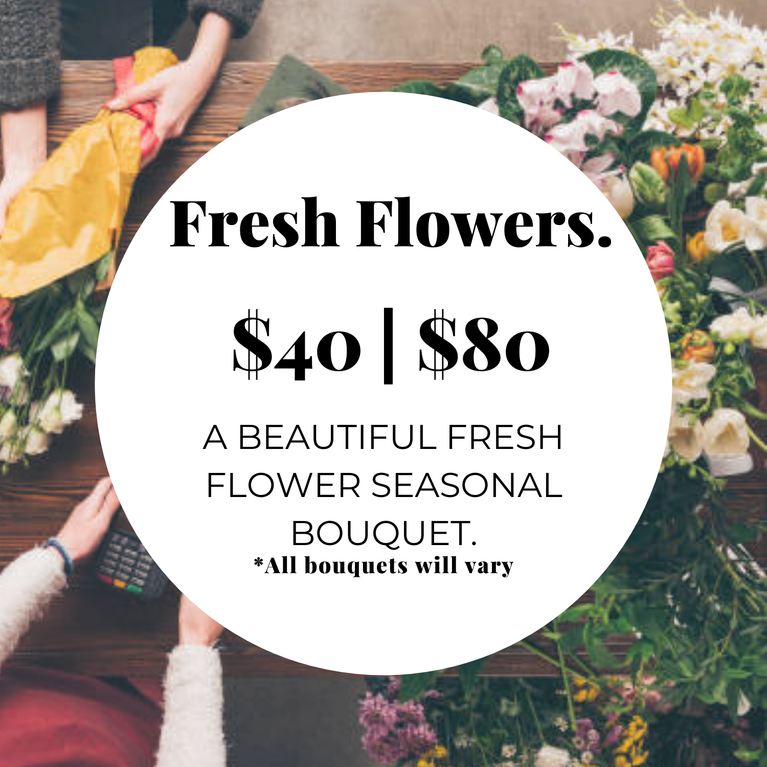 Fresh Flowers